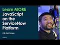 Learn MORE JavaScript on the ServiceNow Platform Lesson 3 - More on scope