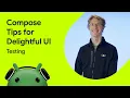 Testing Jetpack Compose Tips