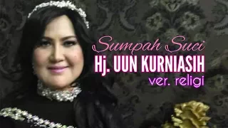 Download Uun Kurniasih - Holy Oath (Religious Version) Kurnia Nada tarling Cirebonan MP3