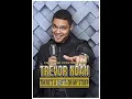 Trevor Noah - There s A Gupta On My Stoep Full Standup 2017