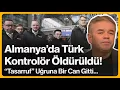 Lagu Almanya’da Türk Kontrolör Öldürüldü! \