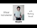 Download Lagu 정국 (Jung Kook) - Seven (feat. Latto) [Official Instrumental with Backing Vocals]