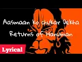 Lagu Aasmaan ko chukar Dekha lyrics video || Returns of Hanuman || video song || lyrics edited by TANMOY