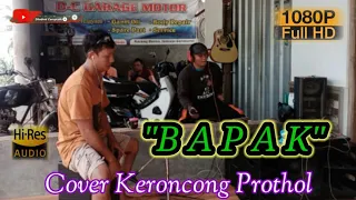 Download BAPAK Alm DIDIKEMPOT COVER KERONCONG PROTOL VERSION MP3