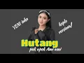 Download Lagu HUTANG(pok apok ami ami )koplo version yeni inka