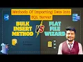 BULK INSERT vs Flat File Wizard Fastest Ways to Import Data in SQL Server