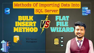 BULK INSERT vs Flat File Wizard Fastest Ways to Import Data in SQL Server