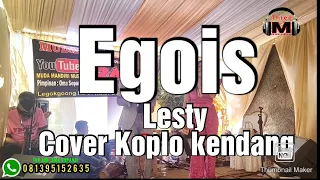 Download EGOIS ( Lesty ) Cover | Koplo kendang Audio jernih| MP3