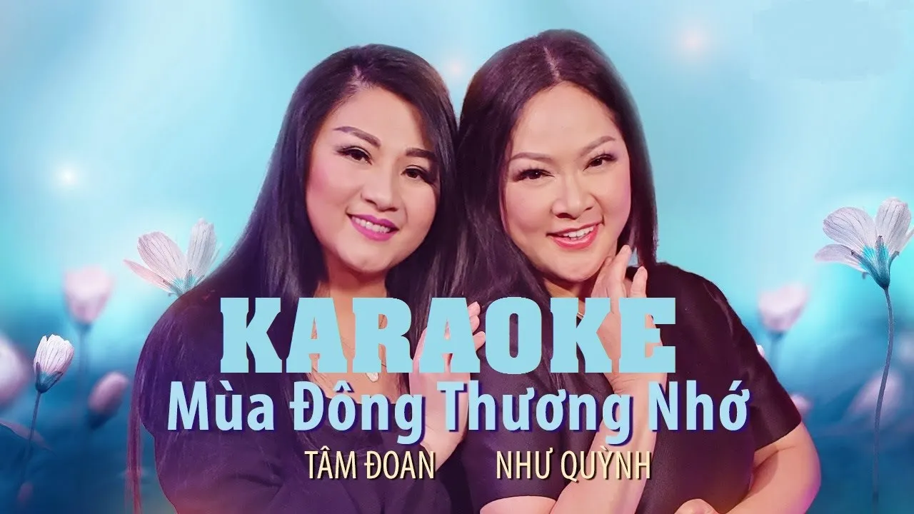 KARAOKE Mùa Đông Thương Nhớ - Như Quỳnh + Tâm Đoan