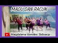 Download Lagu Dj Madu dan Racun/senam kreasi/Aerobic/by Magdalena Aerobic Sidoarjo