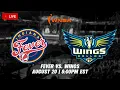 LIVE Fever vs Wings