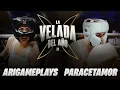 ARIGAMEPLAYS VS PARACETAMOR LA VELADA DEL ANO 2