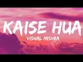 Download Lagu KAISE HUA LYRICS | Kabir Singh | Shahid Kapoor, Kiara Advani | Vishal Mishra | Manoj Muntashir |