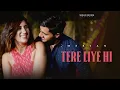 Lagu Tere Liye Hi (Official Music Video) | Merian | Band-Aid EP | Latest Hindi Songs 2025