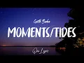 Download Lagu Goth Babe - Moments/Tides (Lyrics) | One Lyric