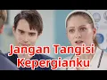 Lagu Jangan Tangisi Kepergianku #DramaBox