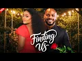 Download Lagu FINDING US - New Nigerian Film starring Daniel Etim, Bimbo Ademoye, Tony Mezie, Chioma Obiyomi 
