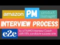 Amazon Product Manager Interview Process Overview E2E How to Prepare by a FAANG interview coach