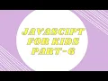 JAVASCRIPT FOR KIDS PART-6 Data types and Variables