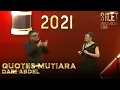 QUOTES MUTIARA DARI ABDEL | SILET AWARDS 2021