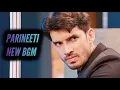 Download Lagu Parineeti - NEW BGM | Ep 1170