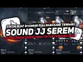 Download Lagu DJ SOUND JJ SEREM V40 FULL BASS GACOR KANE COCOK BUAT KAMAR MENGKANE VIRAL TIKTOK TERBARU 2025🎧