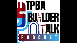 TPBA Builder Talk Ep 1