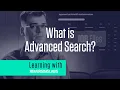 Learning with ReversingLabs What is Advanced Search