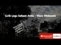Lirik Lagu Sekuat Atiku - Woro Widowati