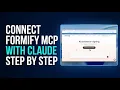 Connect Claude to Formify MCP and send your first document