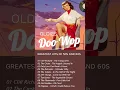Download Lagu 50s and 60s Music Hits 🎶 Music Doo Wop \u0026 Golden Oldies Collection #doowop #oldies #50smusic