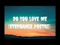 Download Lagu Stephanie poetri _ do you love me(lyrics)