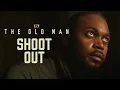 The Shoot Out The Old Man FX