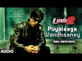 Download Lagu Puyalaaga Vandhaaney Audio Song | Tamil Movie Don 2 | Shahrukh Khan,Priyanka C I Shankar-Ehsaan-Loy