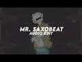 mr. saxobeat (slowed + reverb) - alexandra stan「 edit audio 」