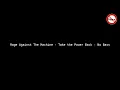 Rage Against The Machine - Take the Power Back - No Bass