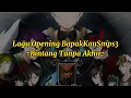 Opening Perang BapakKauSmps3 ~ Bintang Tanpa Akhir [Lyrics]