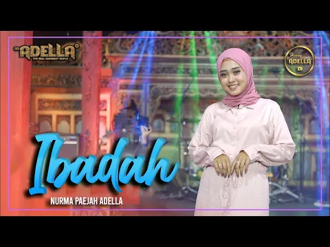Download MP3 IBADAH - Nurma Paejah Adella - OM ADELLA