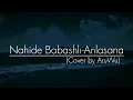Download Lagu Nahide Babashlı - Anlasana (cover by AruWu)