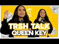 The MOST TOXIC Interview You Will Ever Watch with Queen Key TRSH Talk Interview