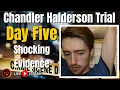 DAY FIVE Chandler Halderson Trial Evidence Found in the Home