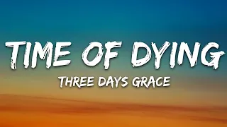 Three Days Grace Time Of Dying Lyrics 