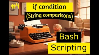 RHSA Course LvL 2 6 Bash Scripting - if condition string comparison