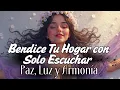 Lagu Limpieza Energética de Tu Hogar | PODEROSA Música Sagrada para Armonía, Protección y Abundancia✨🏠