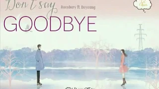 Download «Vietsub» Don't say goodbye -  Rocobery ft Doyoung MP3
