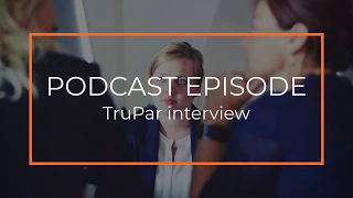 Podcast TruPar Interview