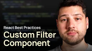 Custom Filter Component in React Best Practices