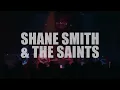 "All I See Is You" - Shane Smith & the Saints (Live at The Parish)