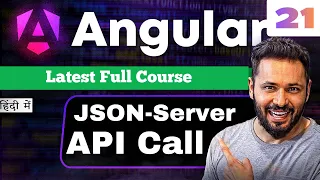 Angular 21 Tutorial in Hindi JSON Server User API Integration Service Interface HttpClient