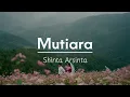 Shinta Arsinta – Mutiara (LIRIK)